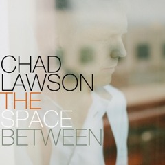 A Love is Born - Chad Lawson (from The Space Between 2013)
