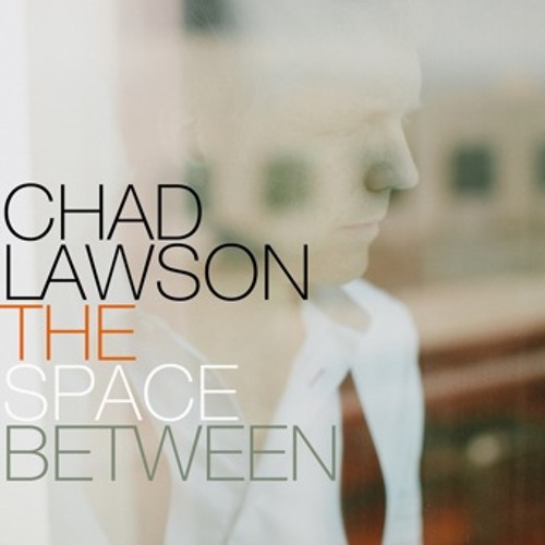 A Love is Born - Chad Lawson (from The Space Between 2013)