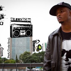 GleidSom - Hip Hip Continua Part.Chris Soul ( Prod.RAPadura ) 2013