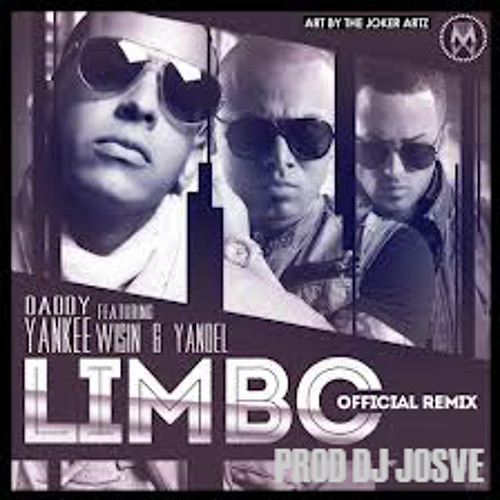 Stream Limbo Remix-Daddy Yankee FT Wisin & Yandel ( Prod. By DJ Josve ) by  DJ Josve | Listen online for free on SoundCloud
