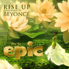 Beyoncé - Rise Up (From Epic)