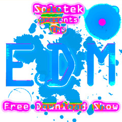 E.D.M Free Download Show(5 New Followers Featured Every Show)Fridays 10 -11 pm GMT Noize.fm 17/05/13