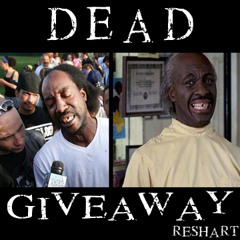 Charles Ramsey - Dead Giveaway (DJ Sharted Breaks ReShart)