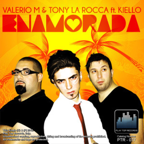 Valerio M & Tony La Rocca feat. Kiello - Enamorada (Radio Edit)