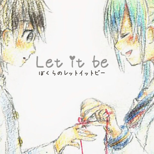Hatsune Miku - Let it Be