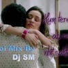 Tum Hi Ho ( English Remix) Dj Mix By Dj SM