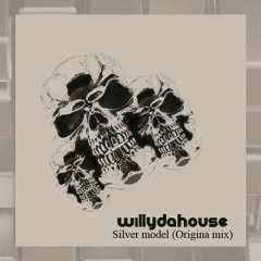 Willy Da House - Silver model (Original mix) [JB MUSIC] COMING SOON