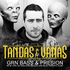 037 - Tandas Vanas - Presion & GRN Bass - Sin limite estilo