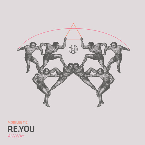Re.You - Anyway (Rampa Remix) - mobilee112 - mobilee112