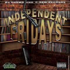 Dj Chemo and C-Saw Records Presents - Independant Fridays - The Mixtape 1