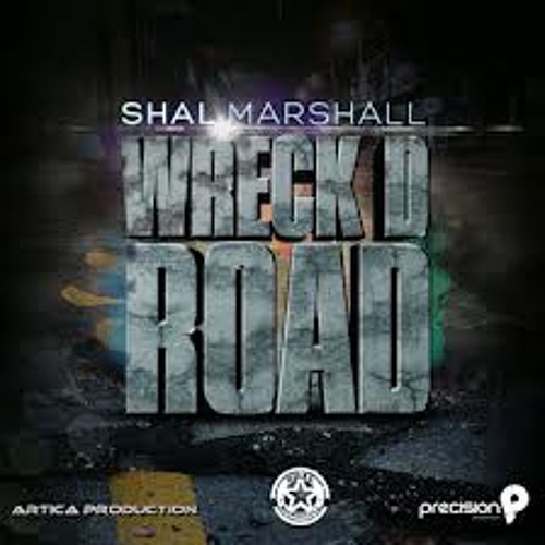 Shal Marshall - Wreck D Road  (Trinidad Soca 2013)