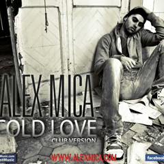 Alex Mica - Cold Love