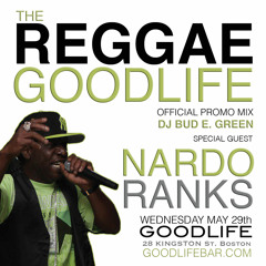 REGGAE GOODLIFE PROMO MIX - BUD E. GREEN