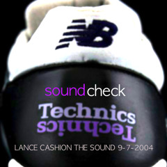 Lance Cashion - The Sound 9-7-2004 Sound Check