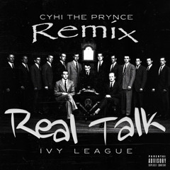Cyhi The Prynce - Real Talk "Remix" Feat. Dose & BroTex [Prod. By Lex Luger]