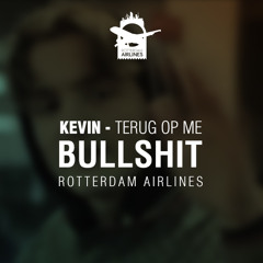 Kevin - Terug Op Me Bullshit
