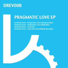 Andreas Foxx - Pragmatic Love (Dub Mix)