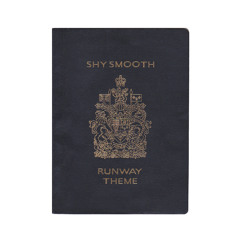 SHY SMOOTH - RUNWAY THEME EP