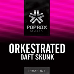 Orkestrated - Daft Skunk (Download Now)