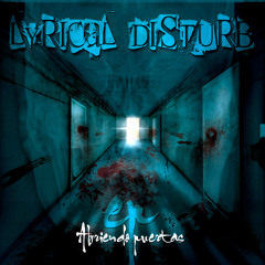 LYRICAL DISTURB 07-ABRIENDO PUERTAS(Ep)