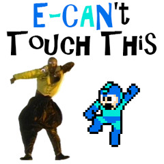 E-CAN't Touch This
