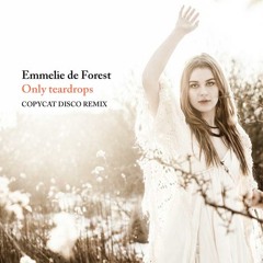Emmelie de Forest - Only teardrops (Copycat Disco Remix) [Eurovision Winner 2013] [MOVED]