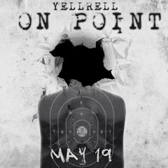 On Point- YellRell