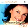 Hati Yang Terpilih - Rossa (2000)