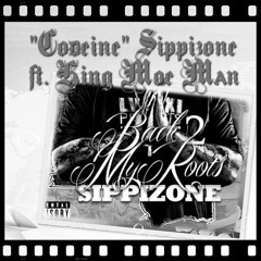"Codeine" Sippizone Ft. King Moe Man