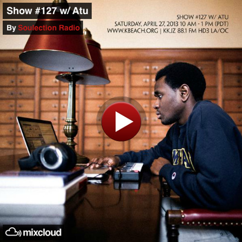 Stream Atu - Live on Soulection Radio Show #127 by SOULECTION | Listen  online for free on SoundCloud