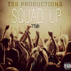 "Sqaud Up"