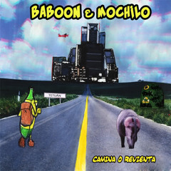 Baboon & Mochilo - Camina o revientas