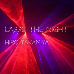 Lasso the Night [free download]