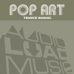 01.Pop Art - Trance Maniac