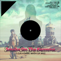 Dario Nunez vs HRS & John Dish - Smoke On The Karmma (Loja & Emme Mashup Mix)