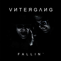UNTERGANG - Fallin' (High Rankin Remix)