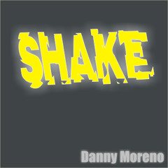 Danny Moreno - Shake (Tech House Mix)