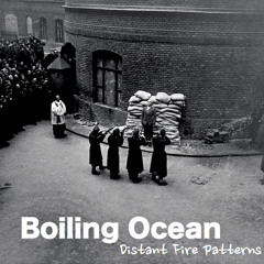 Boiling Ocean - Dig Up The Desert
