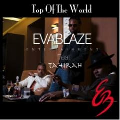 TOP of the WORLD - Evablaze feat Tahirah