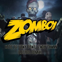 Here to Stay ft. Lady Chann (Lectro Remix)