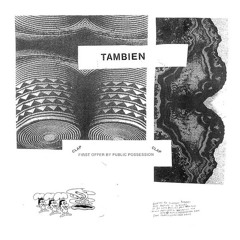 Tambien - Robusto / Sexalität (out now vinyl on Public Possession)