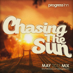 Progress Inn - Chasing the Sun Mix