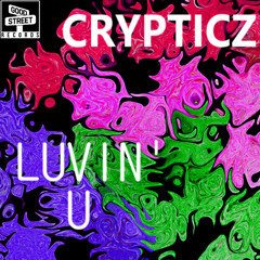 2. Crypticz - Luvin U (Future Jungle Mix)