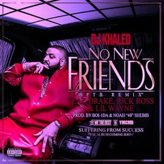 DjKhaled Present No New Friends Chopped And Screwed Ft Drake Rick Ross Lil Wayne