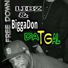 LIBZ  "DatGal" feat BiggaDon   BELIEVEINME-album