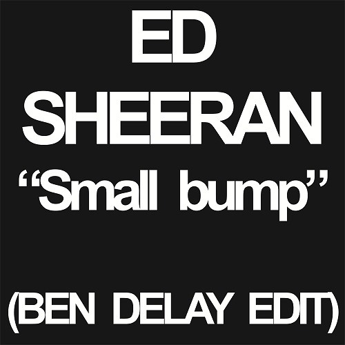ES - SMALL BUMP (BEN DELAY EDIT)