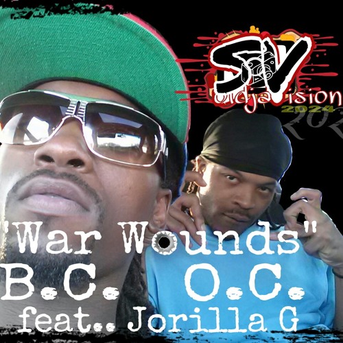 *CERTIFIED STREET BANGER*  "WAR WOUNDS" O.C. FT, B.C. & JORILLA G. REC BY @1220AUDIO