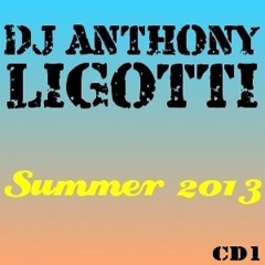 Summer 2013 (Anthony Ligotti) CD1