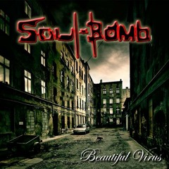 Soul Bomb- Beautiful Virus