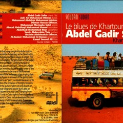Abdel Gadir Salim - Quidrechinna (Blues of Khartoum) Sudan North Africa